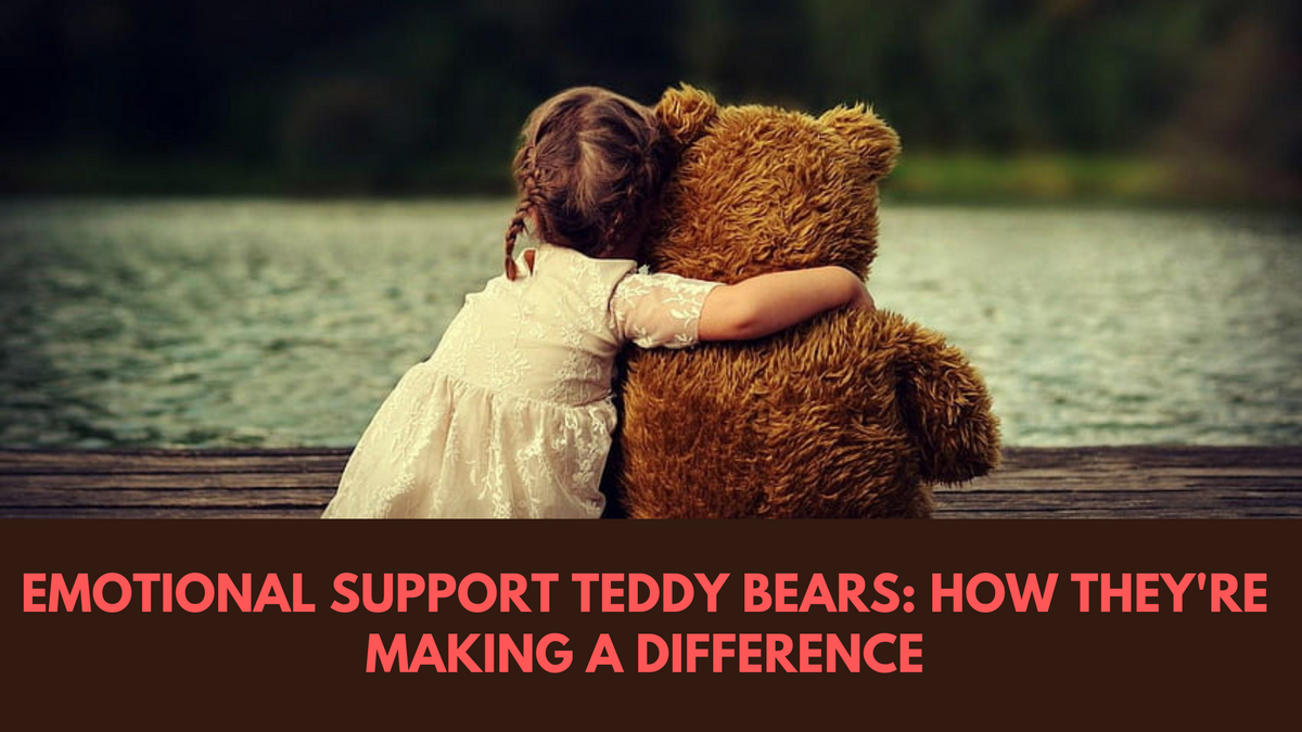Emotional Support Teddy Bears: How They're Making a Difference - Boo Bear Factory