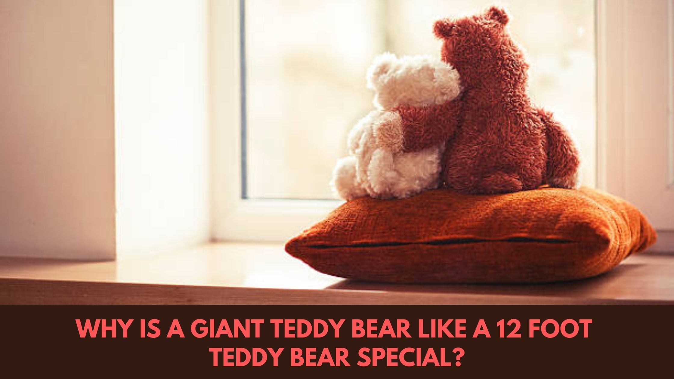 12 Foot Teddy Bear