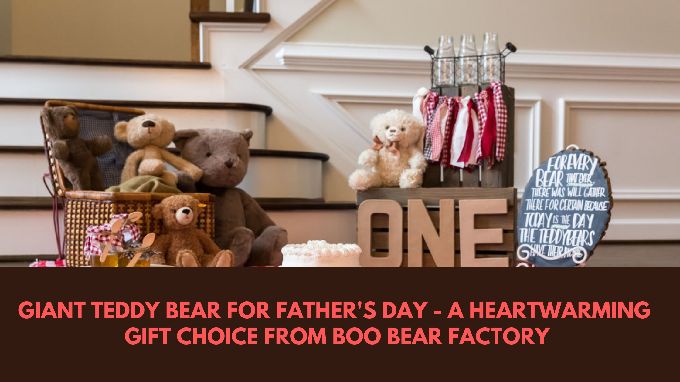 Giant Teddy Bear for Father's Day - A Heartwarming Gift Choice from Boo Bear Factory