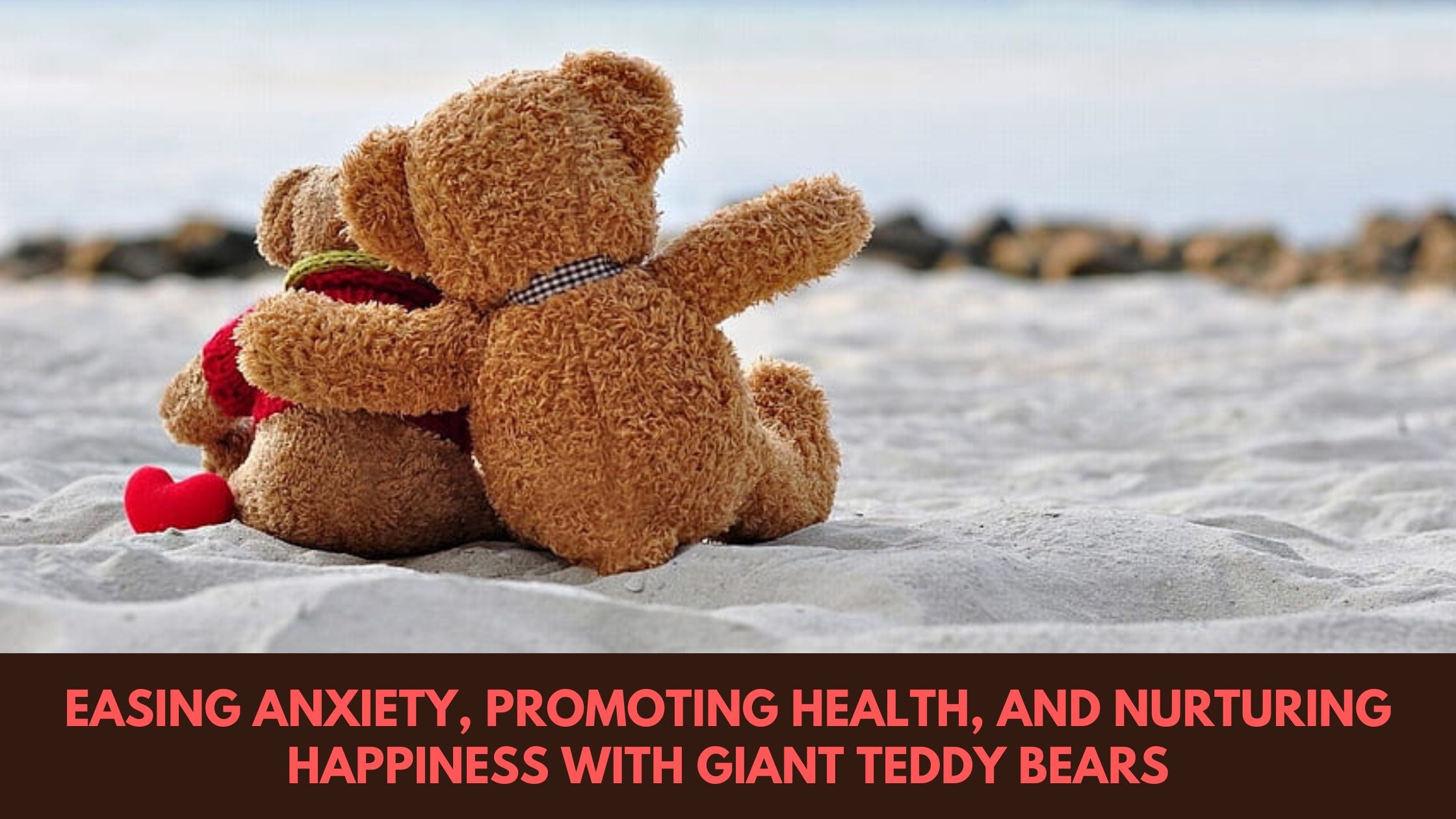 Giant teddy bear for Happiness