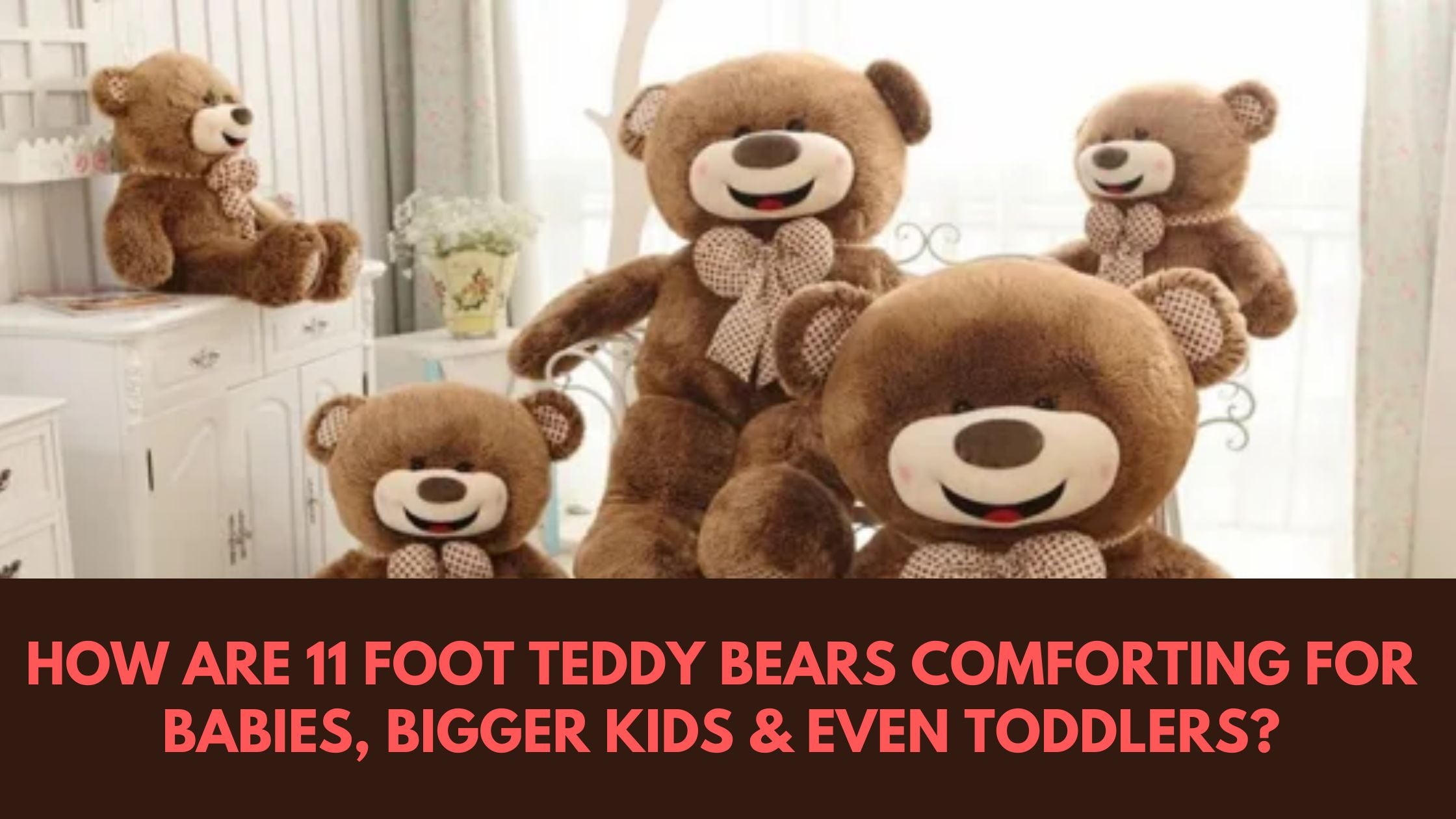 11 Foot Teddy Bears 