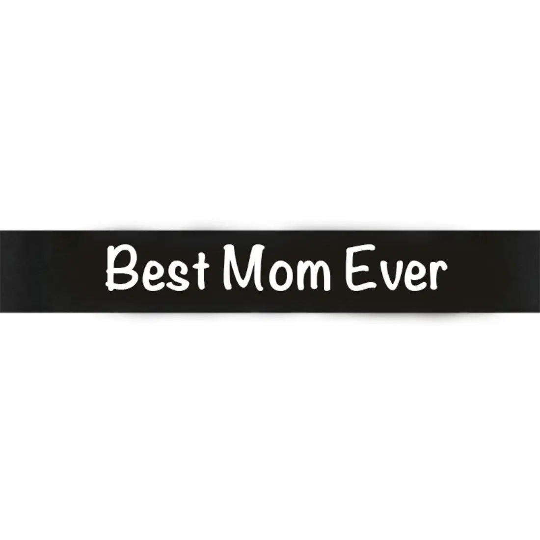 Best Mom Ever Ribbon