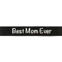 Thumbnail for Best Mom Ever Ribbon
