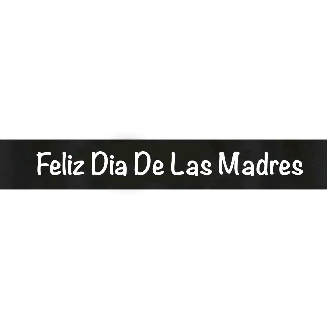 Feliz Dia De Las Madres Ribbon