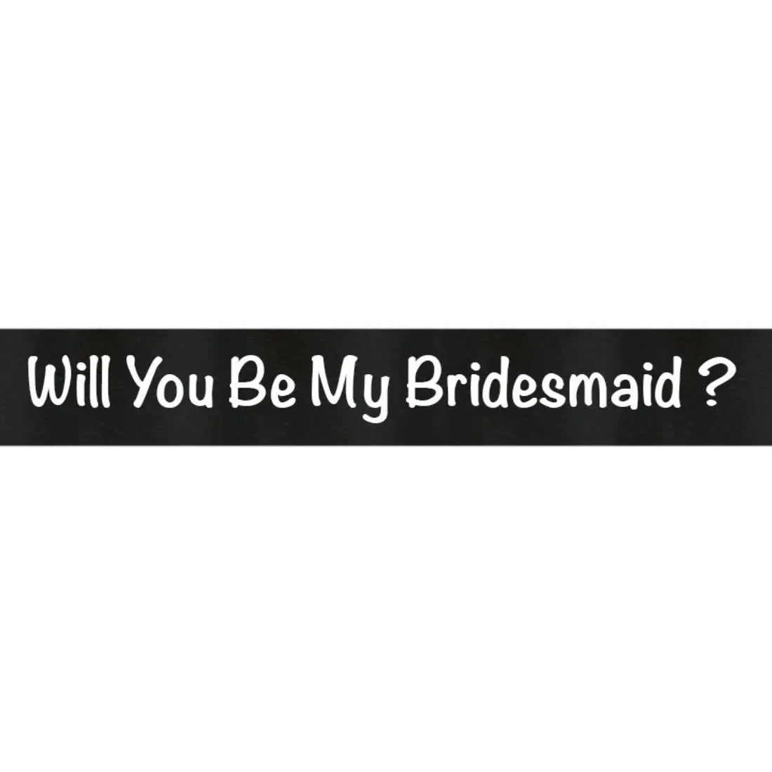 Will You Be My Bridesmaid Ribbon