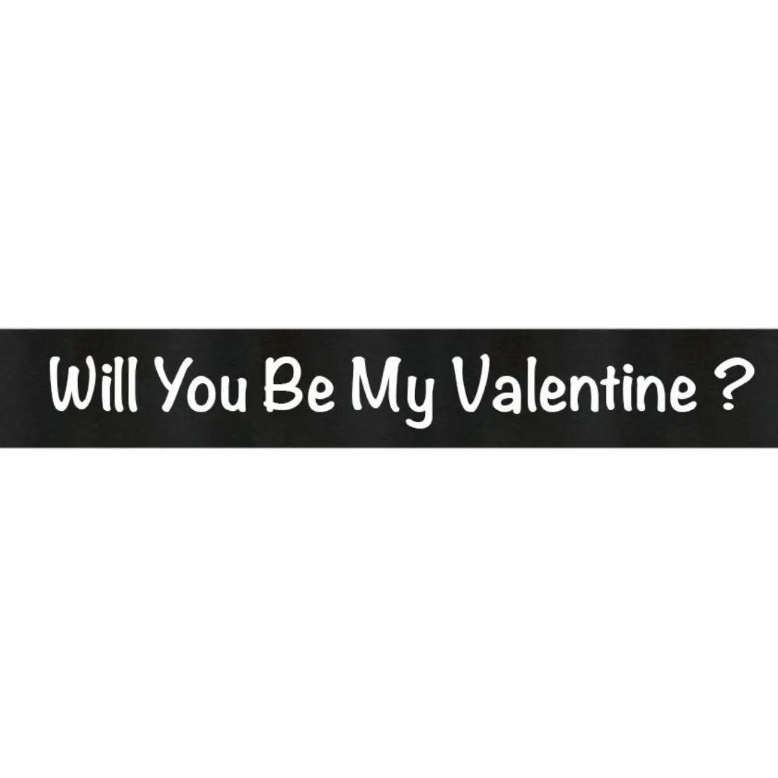 Will You Be My Valentine Ribbon